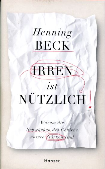 Henning Beck Irren ist nützlich