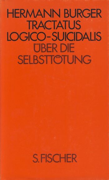 Hermann Burger Tractatus logico-suicidalis Selbsttötung