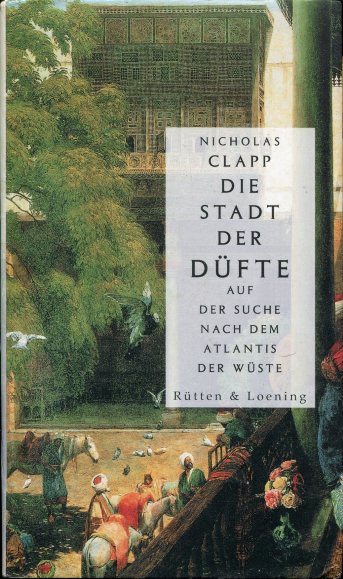 Nicholas Clapp: Die Stadt der D&uuml;fte