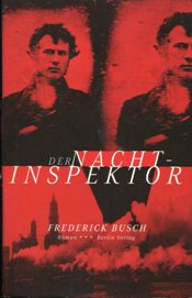 Frederick Busch: Der Nachtinspektor