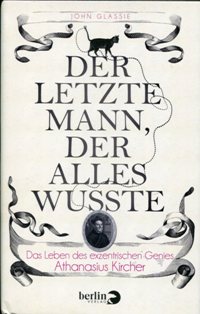 John Glassie: Der letzte Mann, der alles wusste