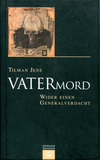 Tilman Jens: Vatermord