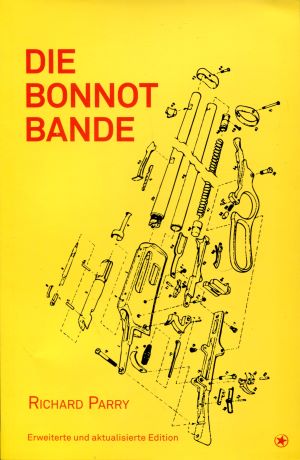 Richard Parry Die Bonnot-Bande