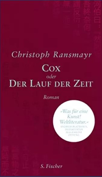 Christoph Ransmayr Cox oder Der Lauf der Zeit