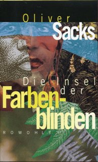 Oliver Sacks: Die Insel der Farbenblinden