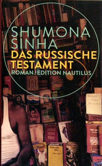 Shumona Sinha Das russische Testament