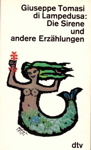 Giuseppe Tomasi di Lampedusa Die Sirene und andere Erz&auml;hlungen